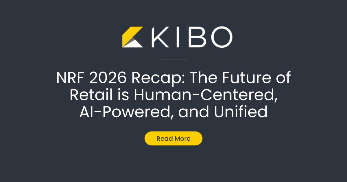 NRF 2026 Recap: Unified Commerce & AI Trends | Kibo